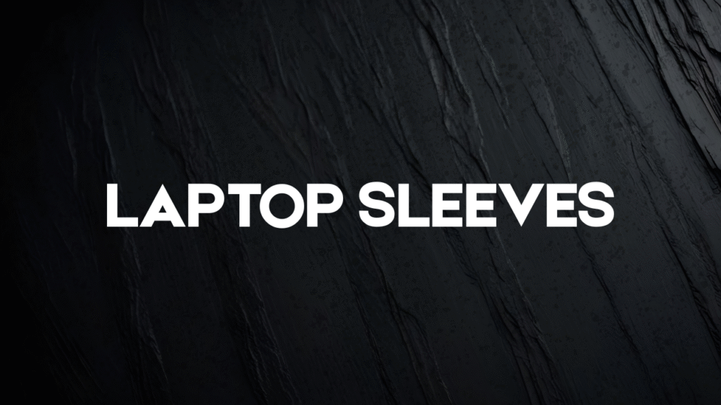 Laptop sleeves