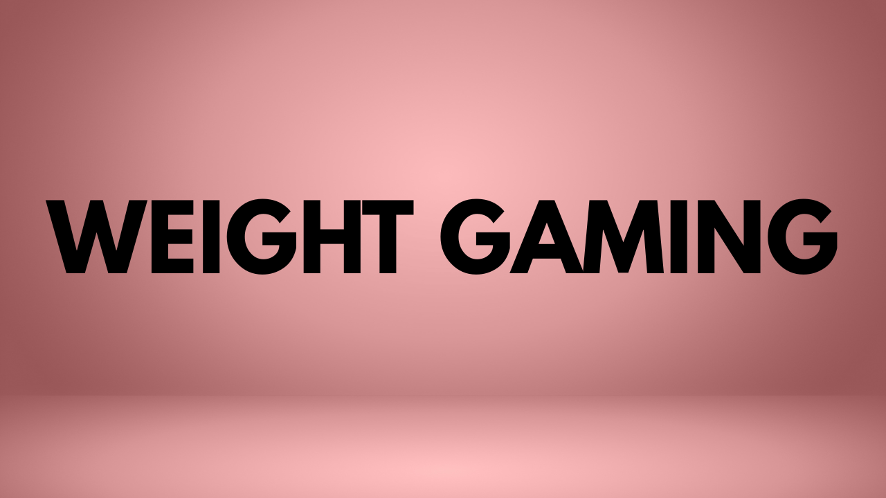 weight gaming