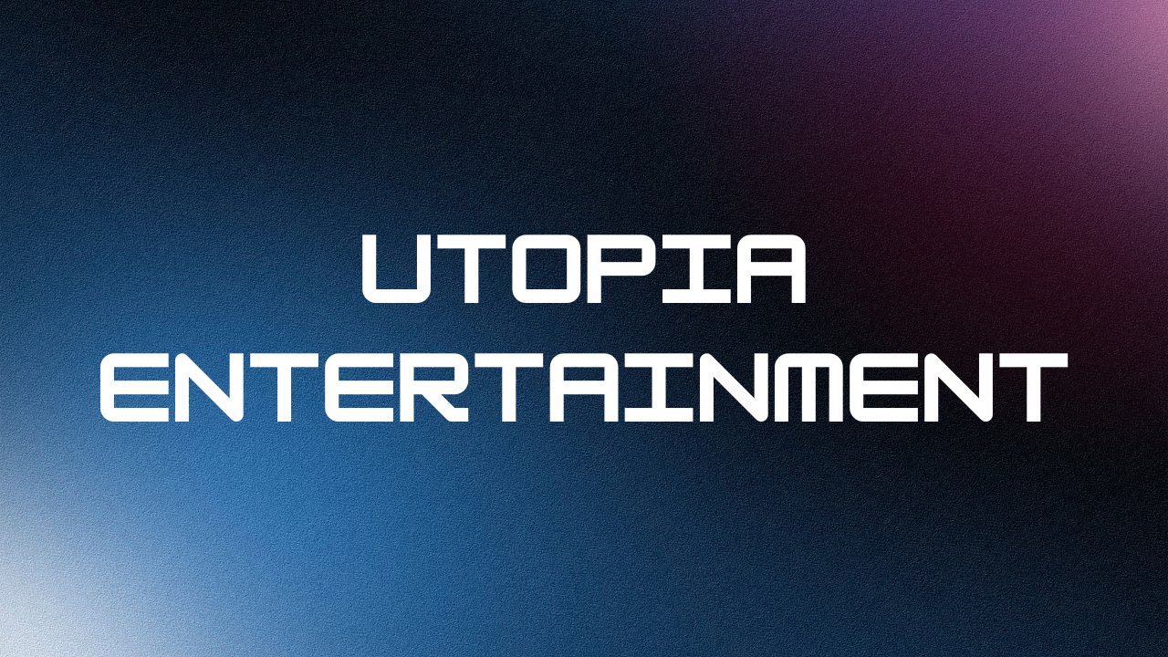 utopia entertainment