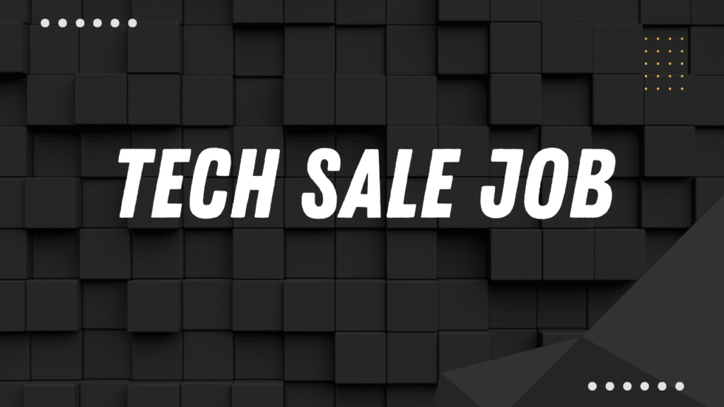 tech sale job