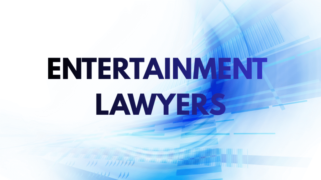 entertainment lawyers