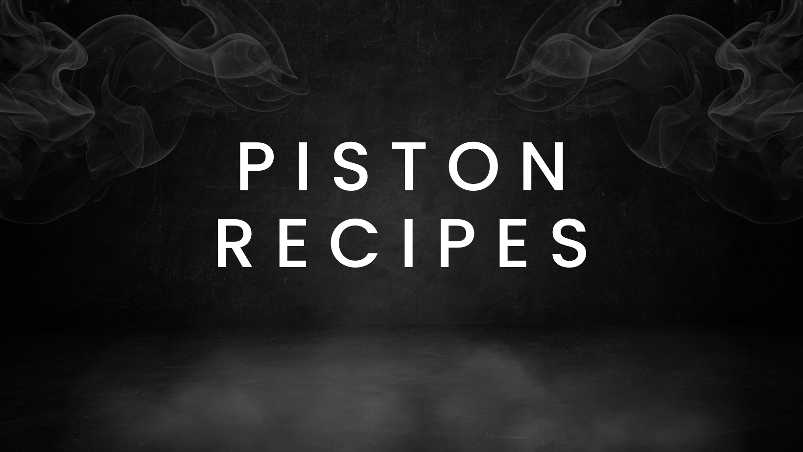 piston recipes