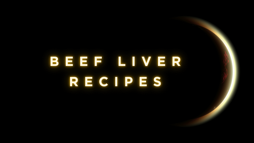 beef liver recipe