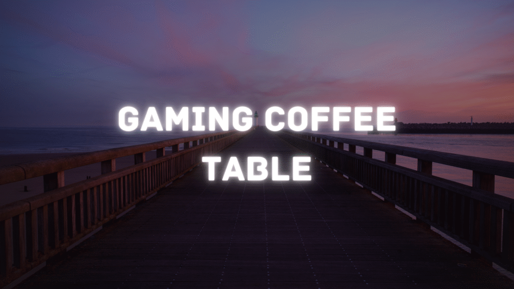 gaming coffee table