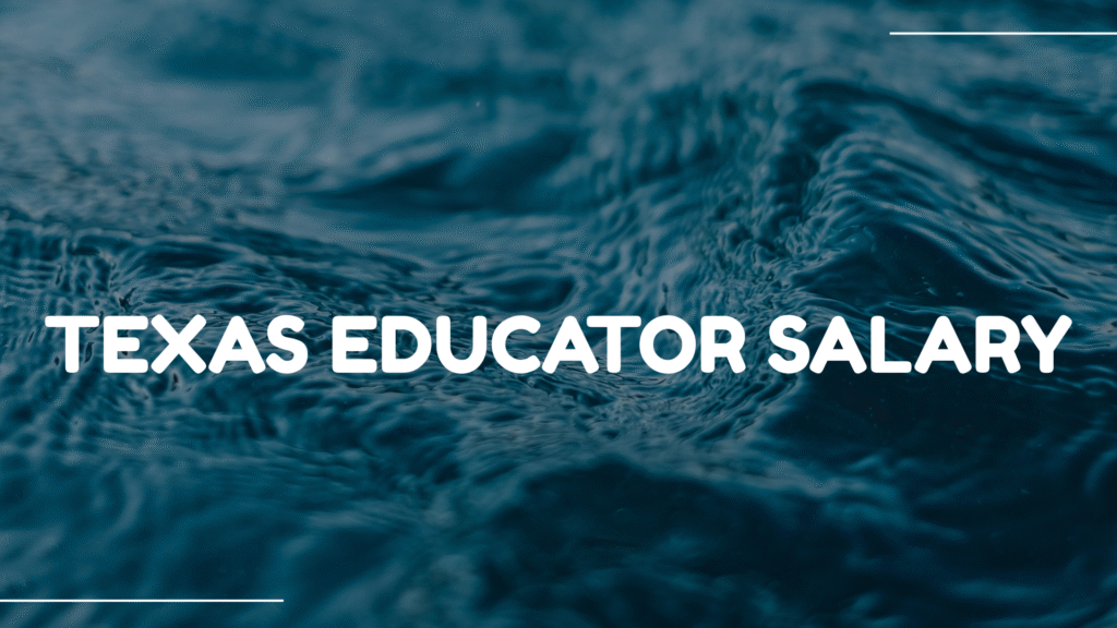 texas educator salary