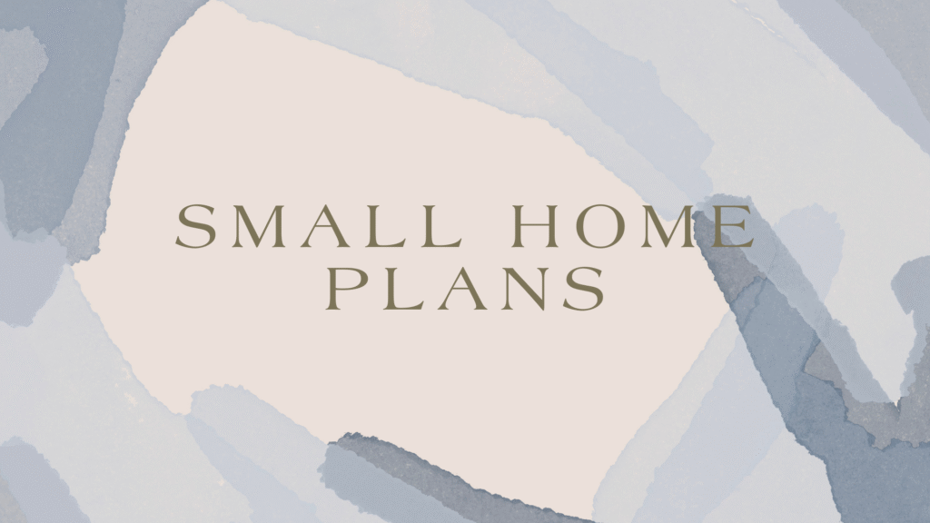 small home plans