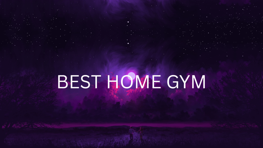 best home gym