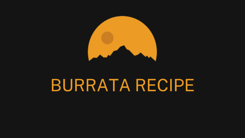 burrata recipe