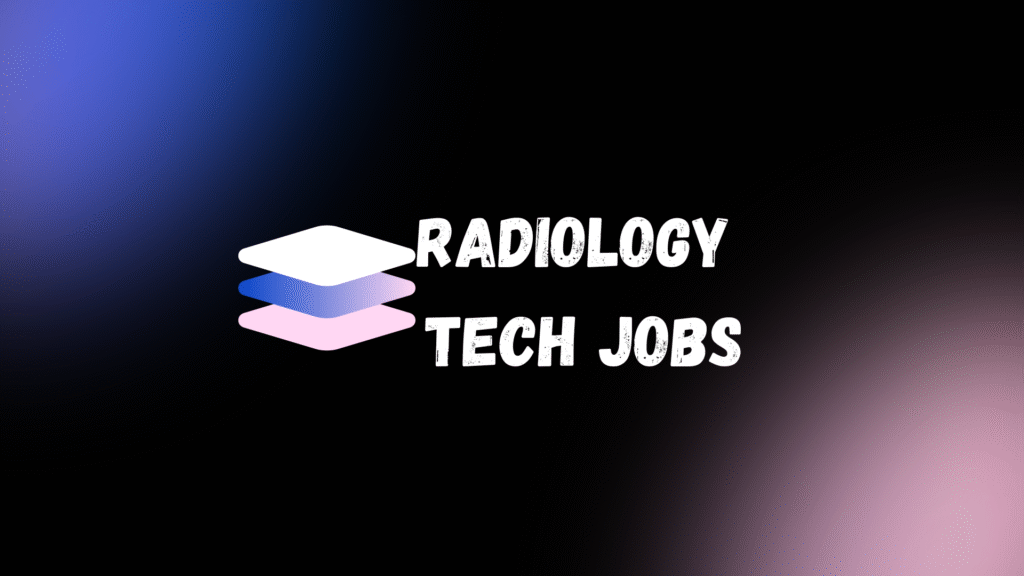 radiology tech jobs