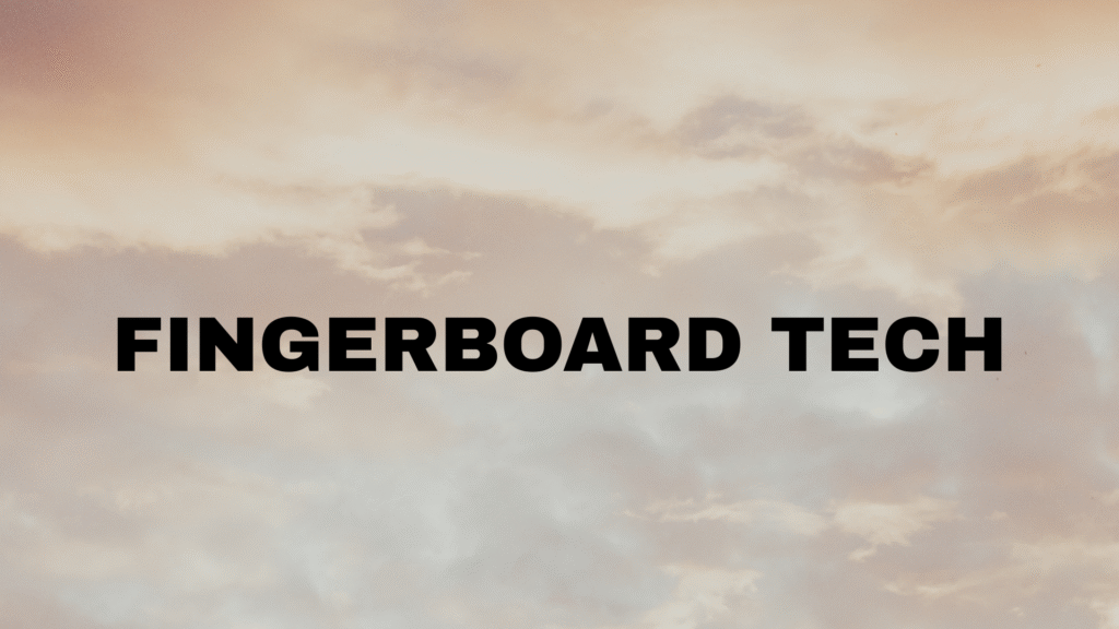 fingerboard tech