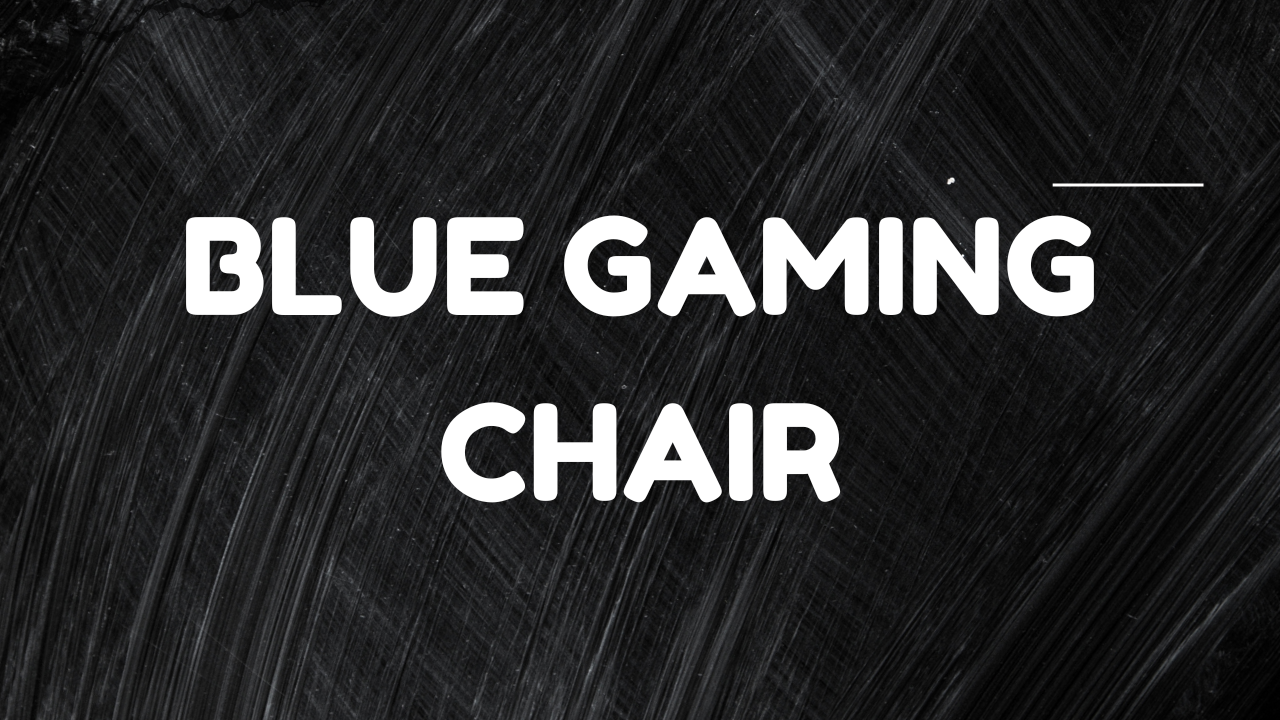blue gaming chair