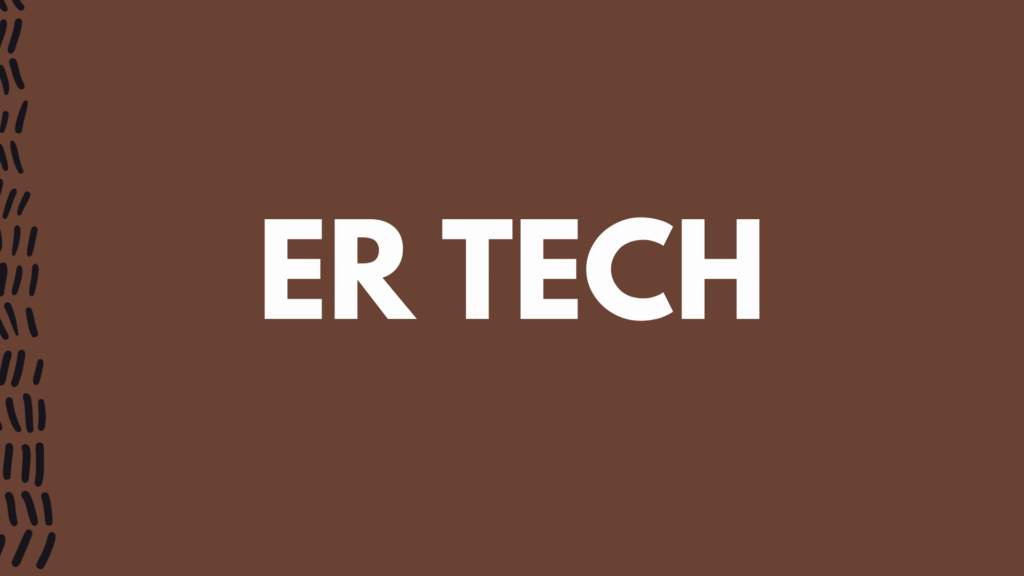 ER tech