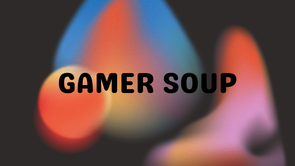 gamer soup