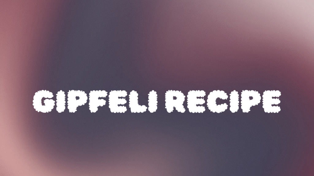 gipfeli recipe