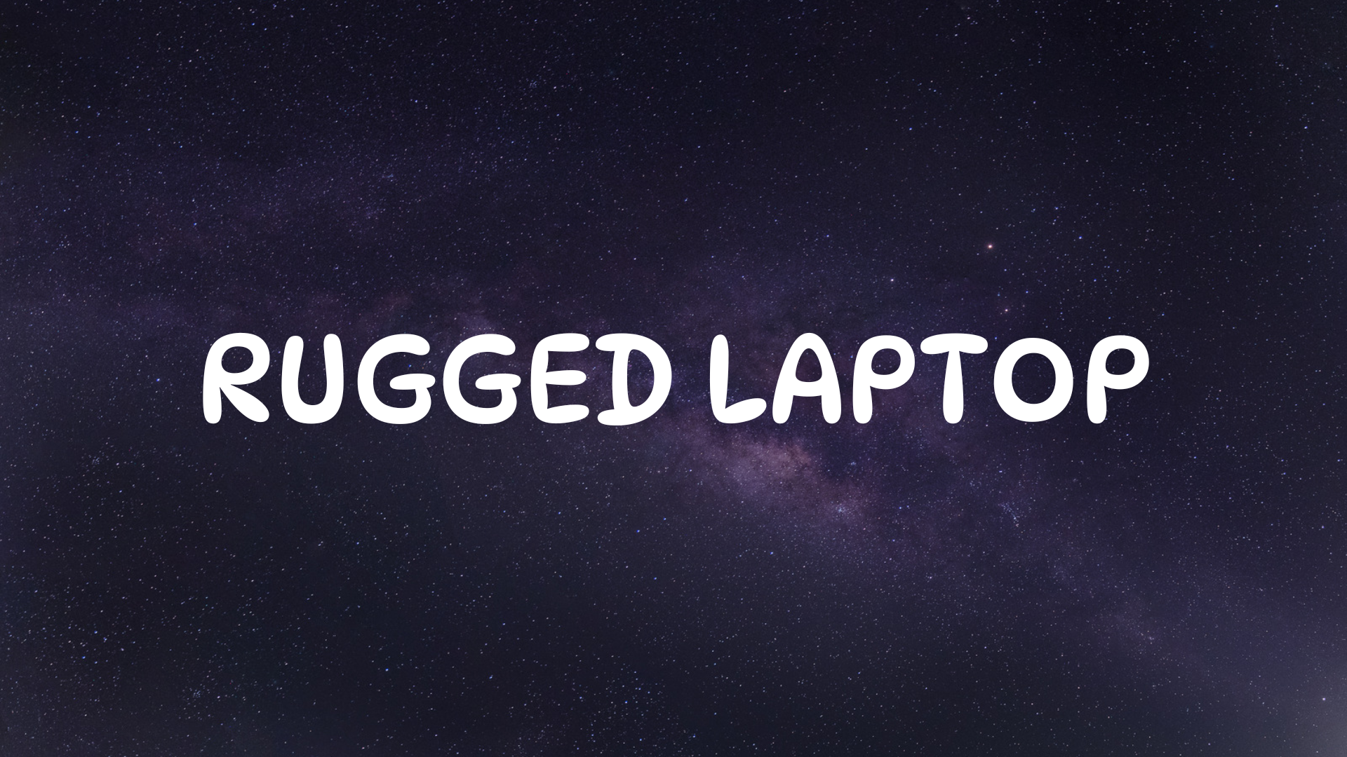 rugged laptop
