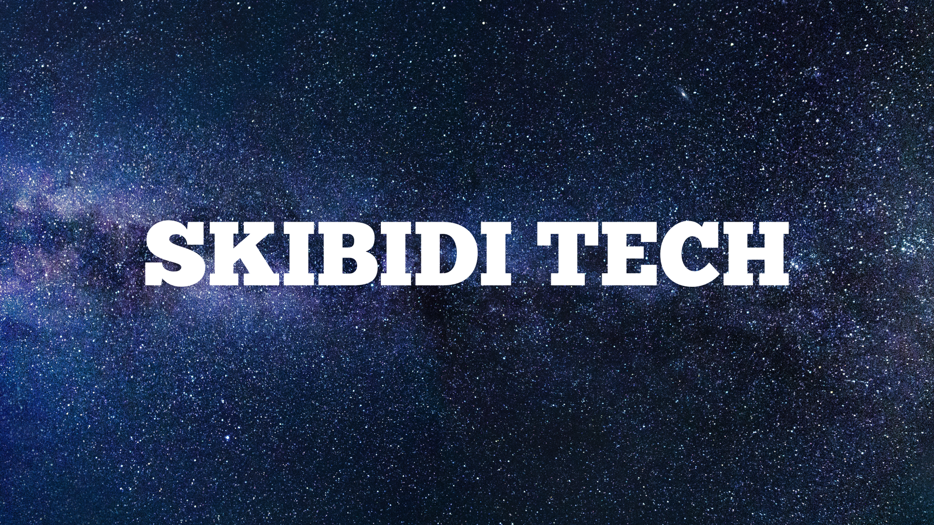 Skibidi tech