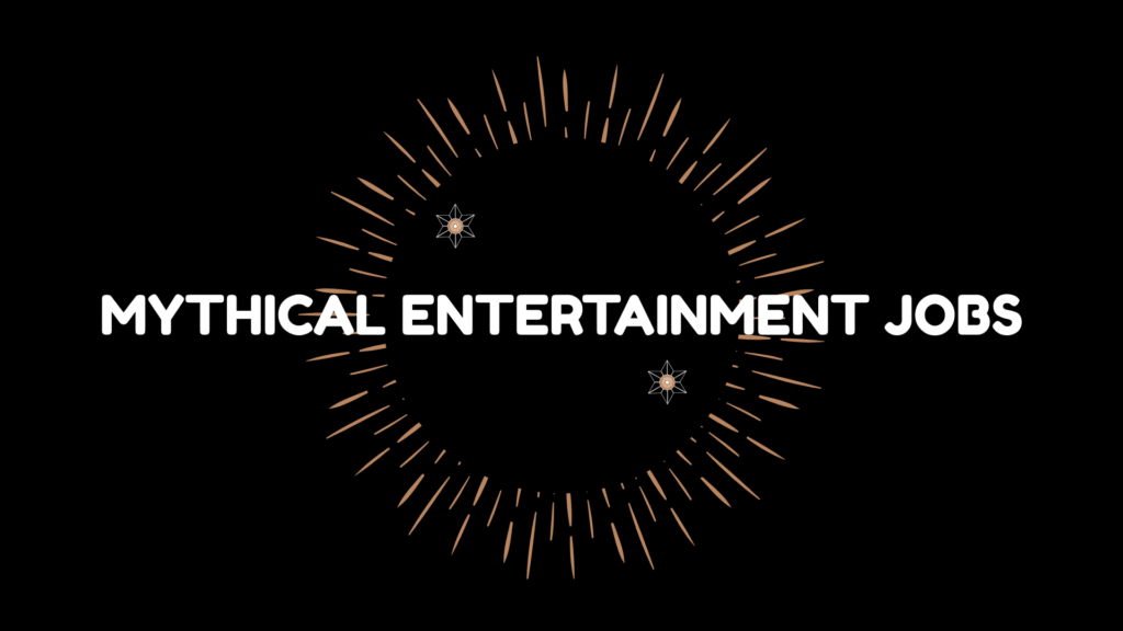 mythical entertainment jobs