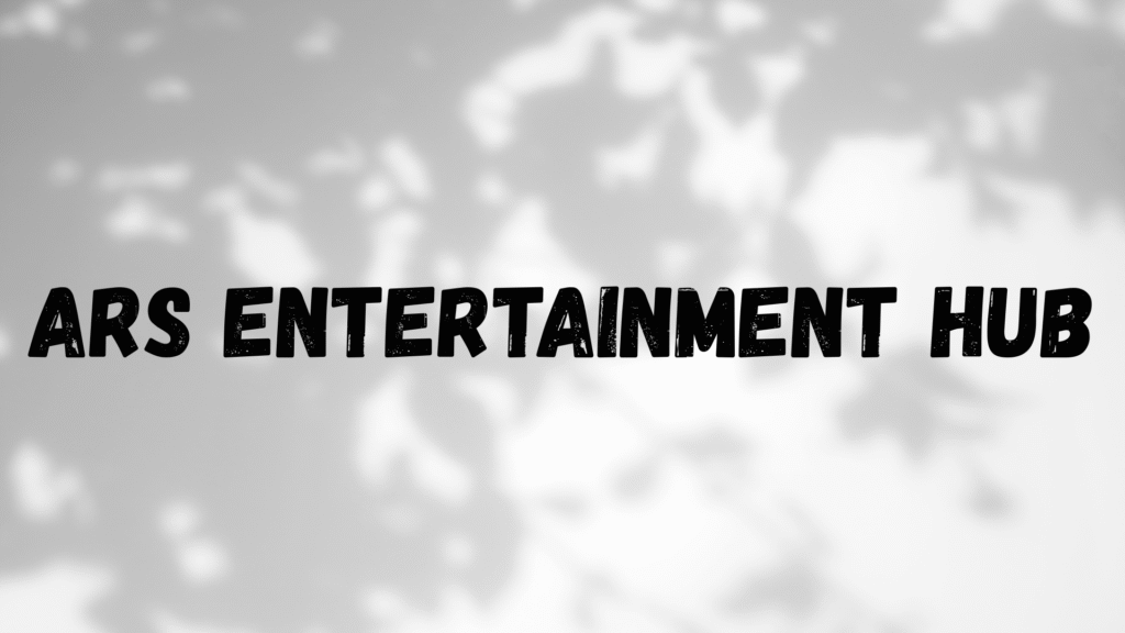 ars entertainment hub