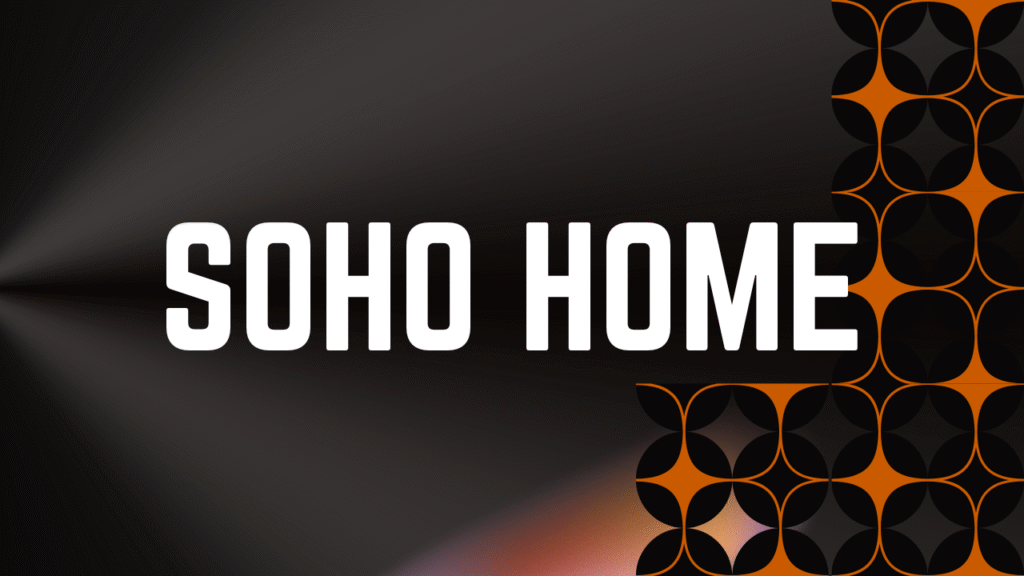 Soho Home