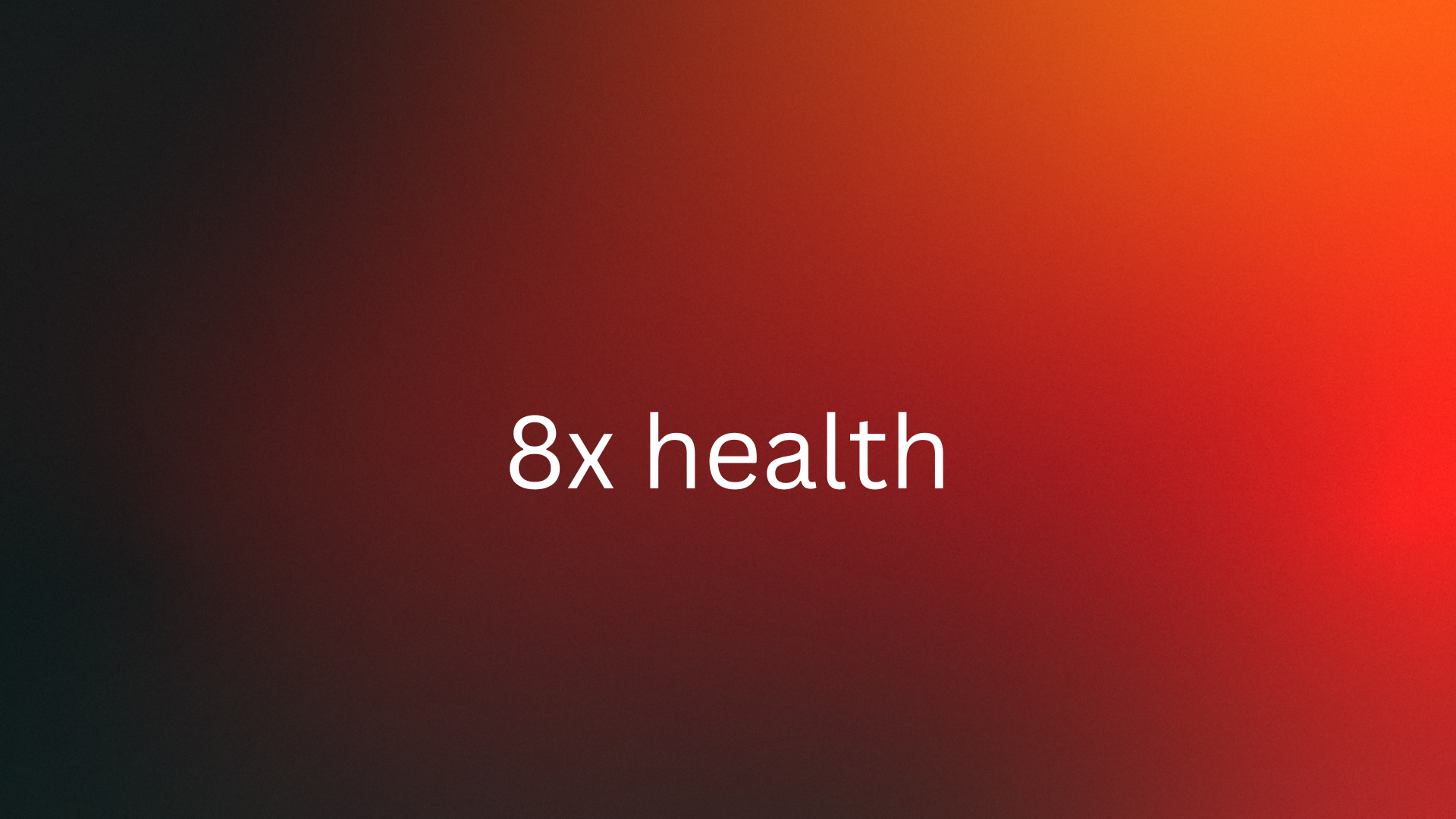8x health