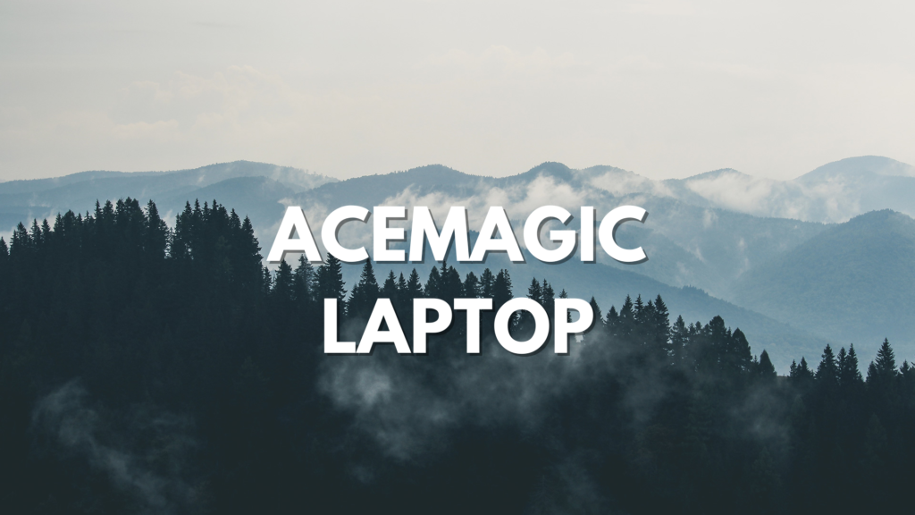 acemagic laptop