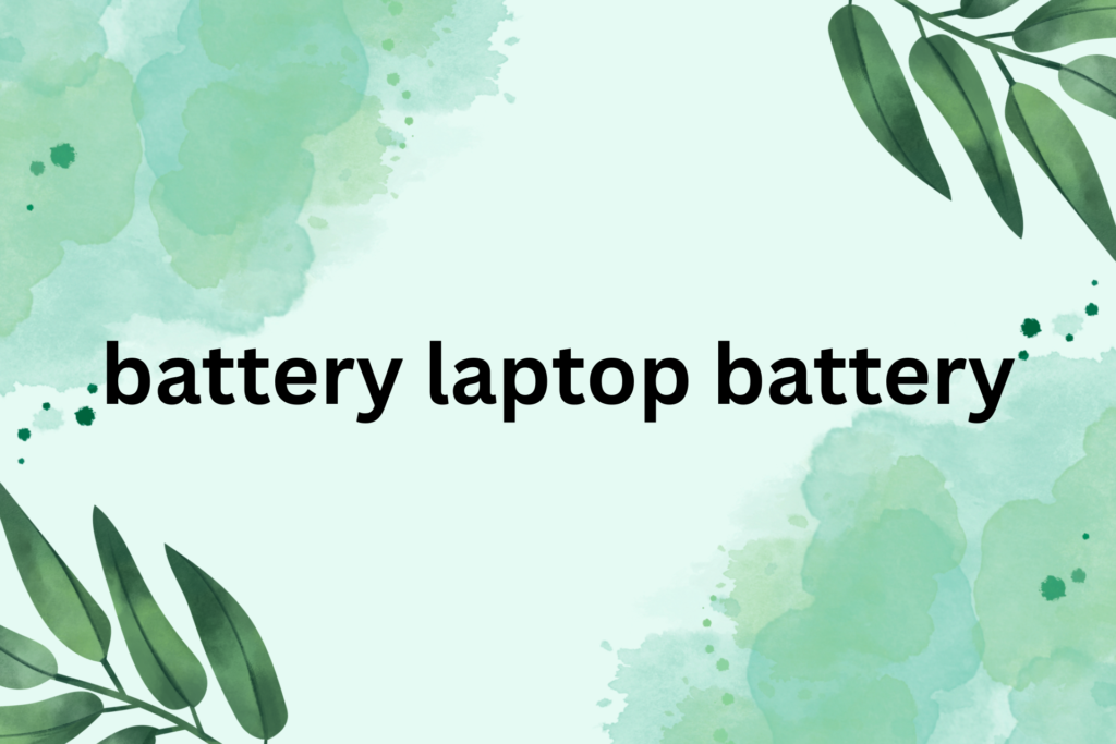 battery laptop battery