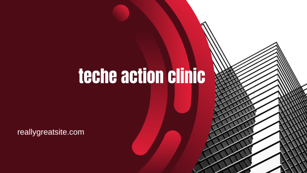 teche action clinic