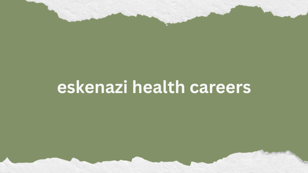 eskenazi health careers