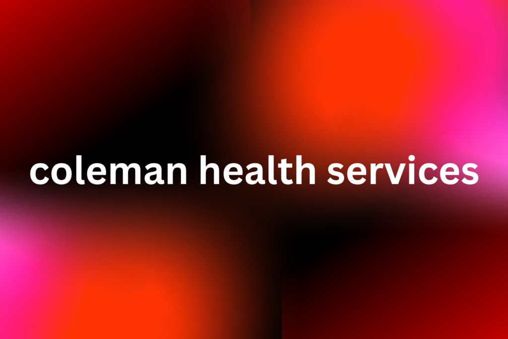 coleman health services