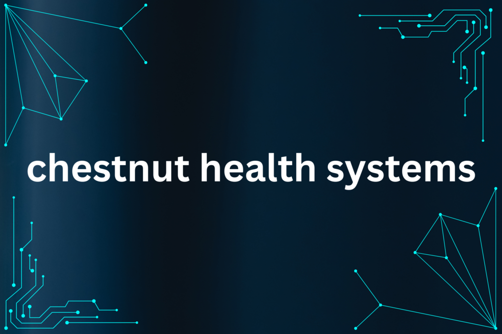 chestnut health systems