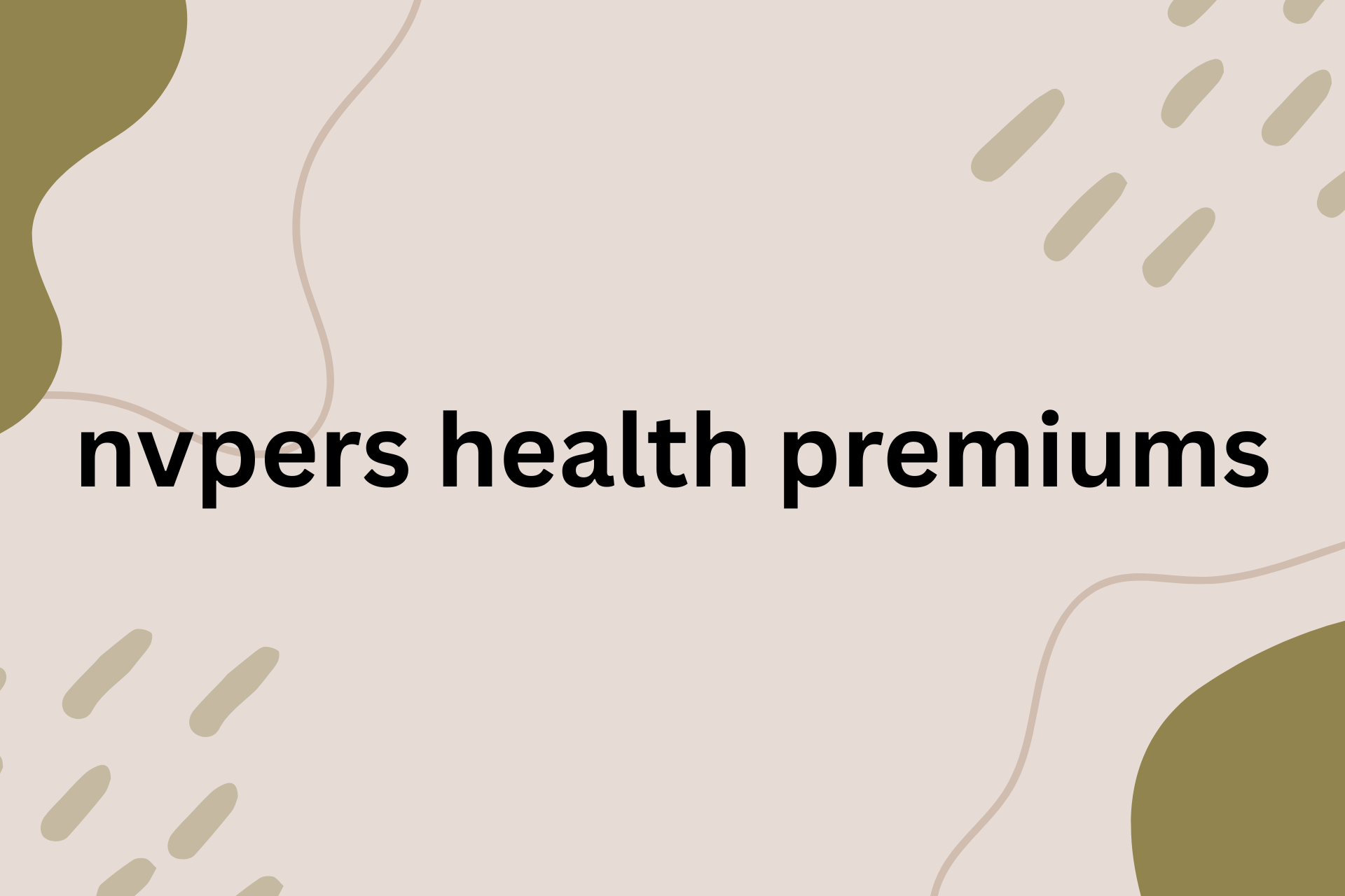 nvpers health premiums