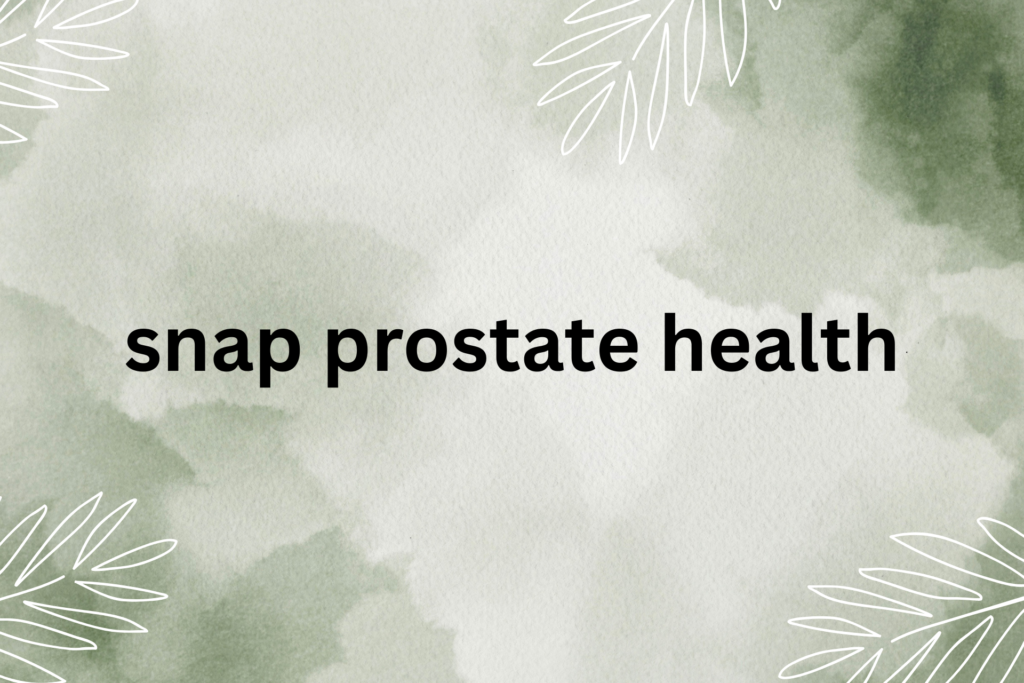 snap prostrate health