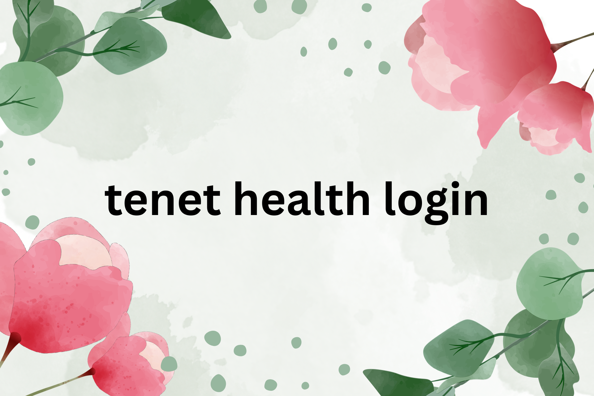 tenet health login