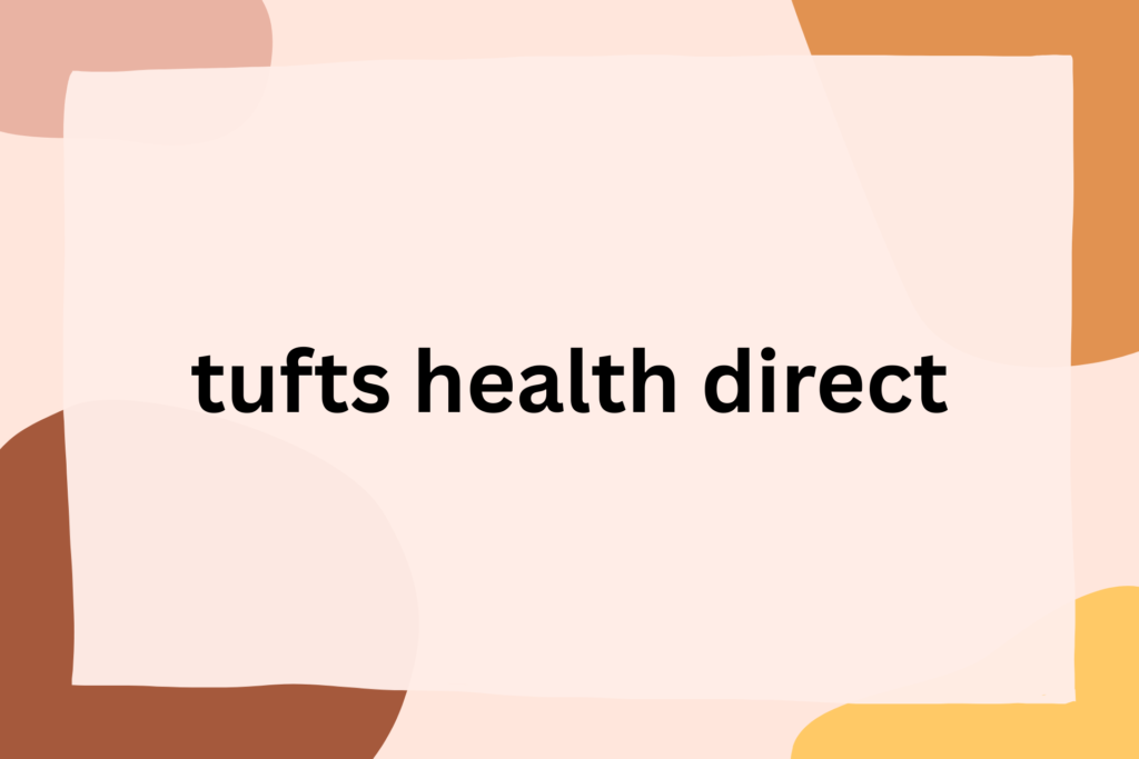 tufts health direct