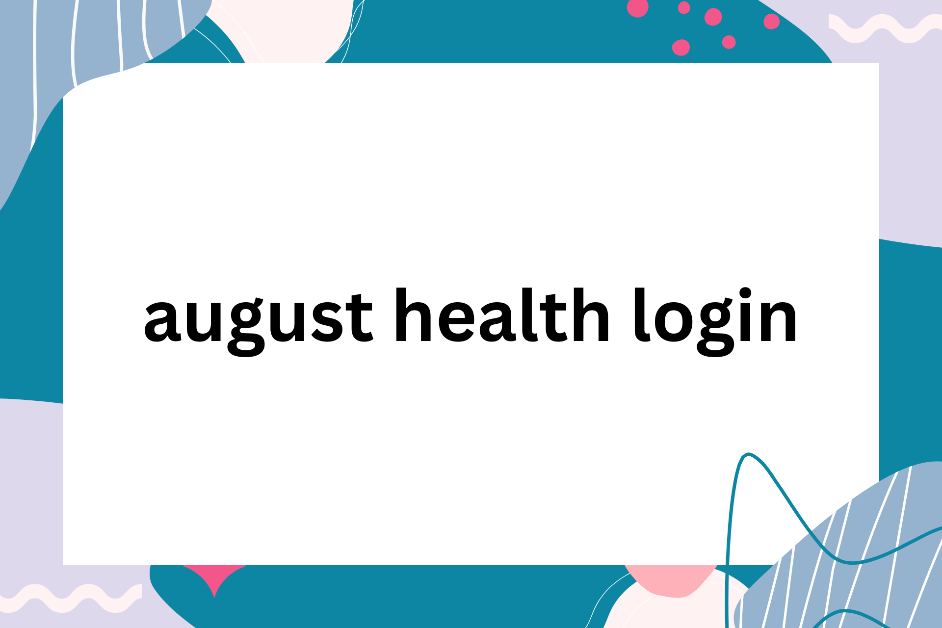 august health login