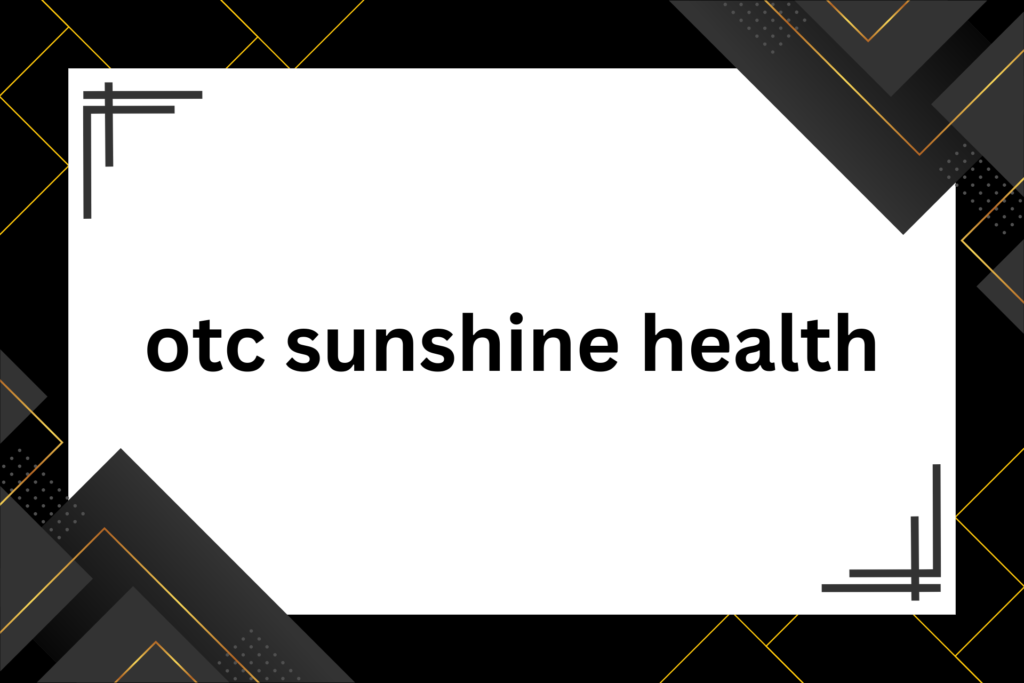 otc sunshine health