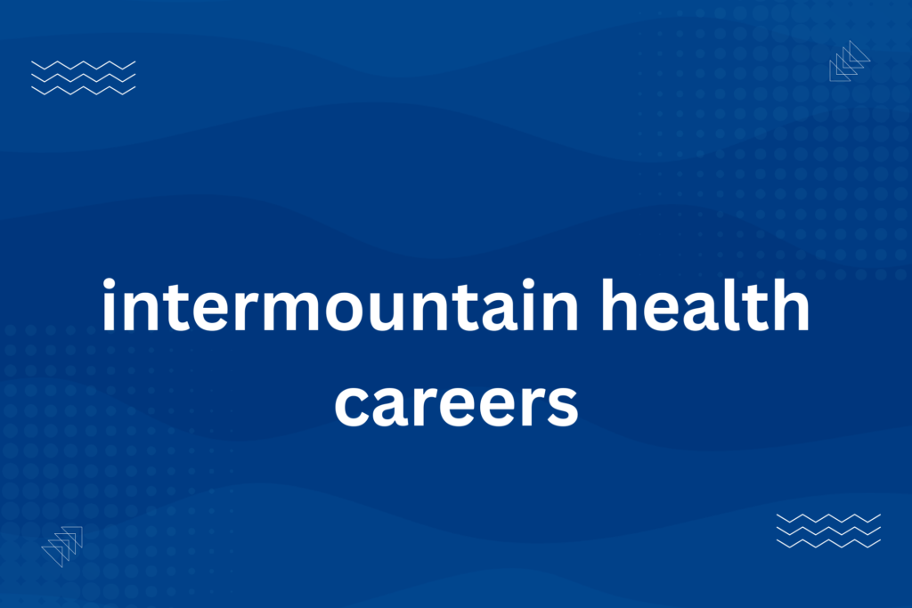 intermountain health careers