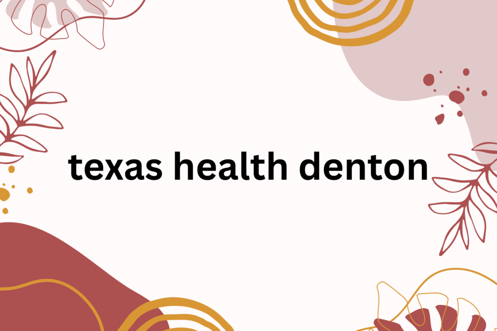 texas health denton